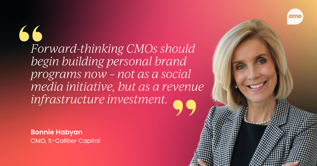 "Forward-thinking CMOs should begin building personal brand programs now – not as a social media initiative, but as a revenue infrastructure investment." –&nbsp;Bonnie Habyan