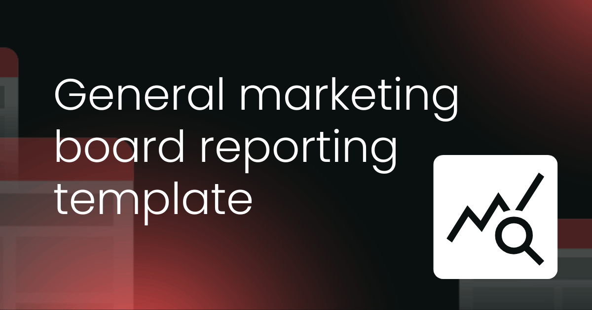 General marketing board  reporting template