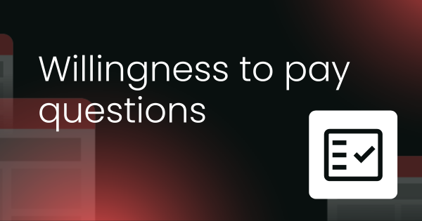 Pricing and willingness to pay   interview questions